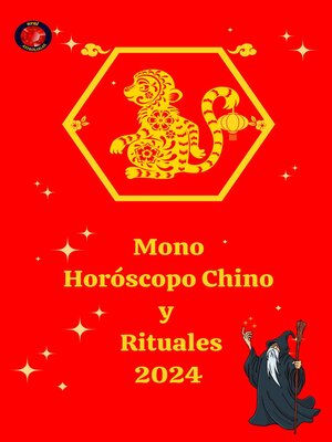cover image of Mono Horóscopo Chino  y  Rituales 2024